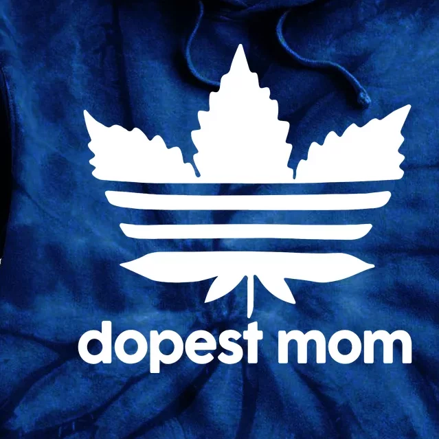 Dopest Mom Cannabis Weed Leaf 420 Pot Stoner Mother Day Tie Dye Hoodie