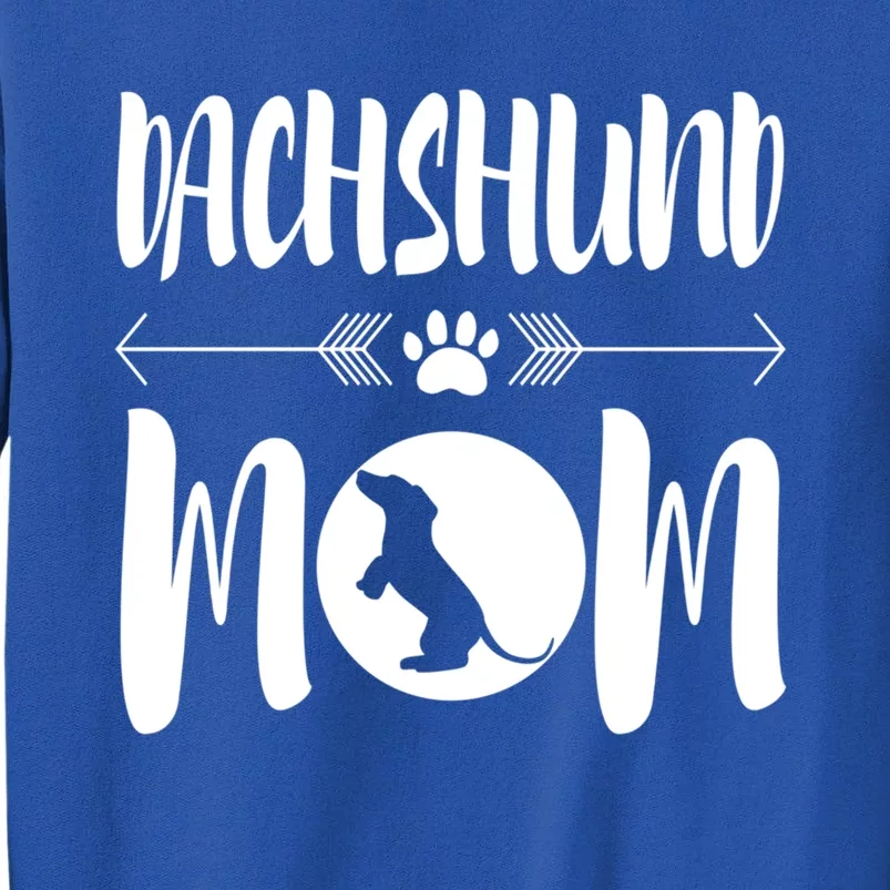 Dachshund Mom Cute Dog Ironic Quote Gift Sweatshirt