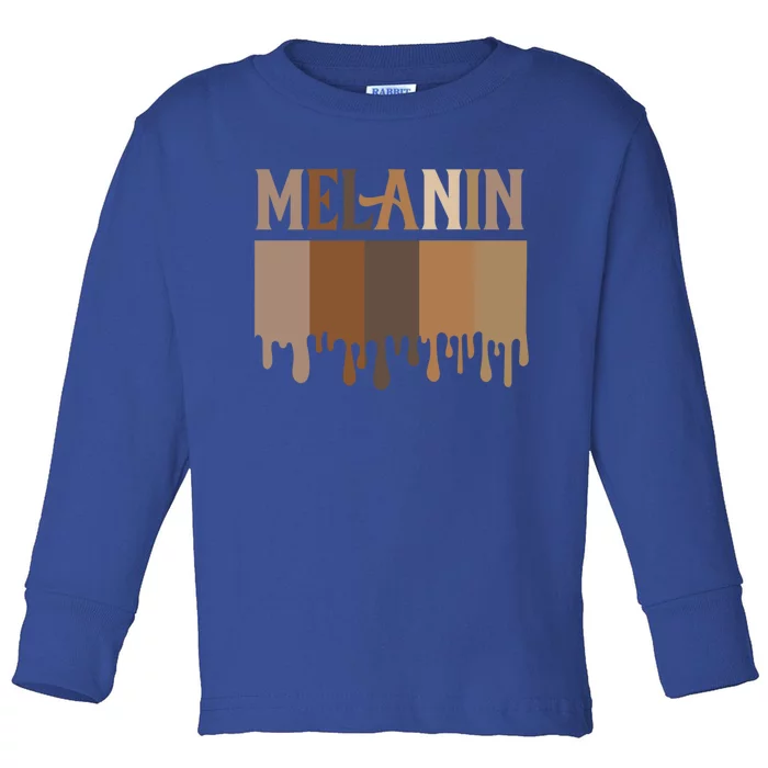 Drippin Melanin Cute Funny Gift Juneteenth Black Pride Funny Gift Toddler Long Sleeve Shirt