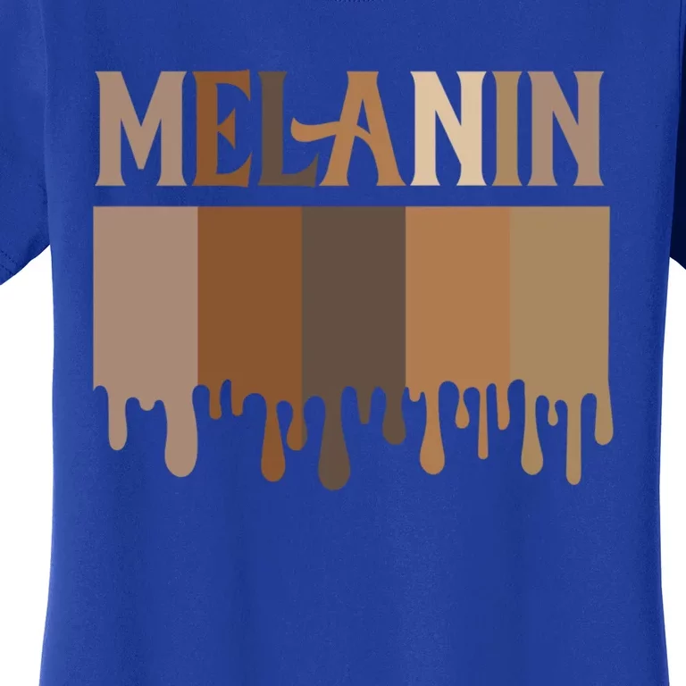 Drippin Melanin Cute Funny Gift Juneteenth Black Pride Funny Gift Women's T-Shirt