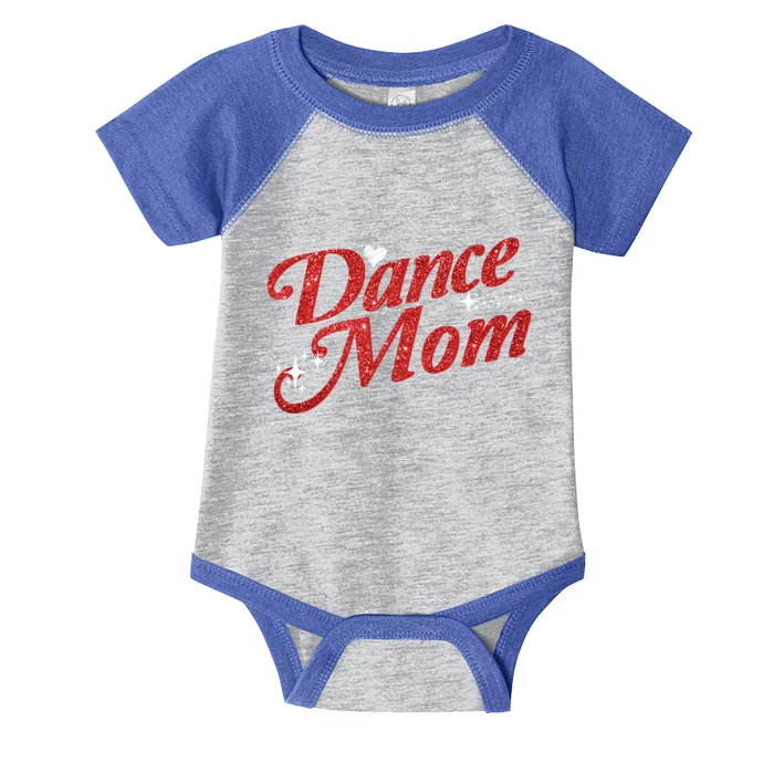 Dancing Mom Clothing Dance Mom Gift Infant Baby Jersey Bodysuit