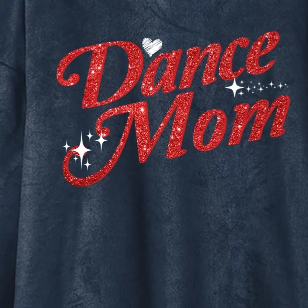 Dancing Mom Clothing Dance Mom Gift Hooded Wearable Blanket