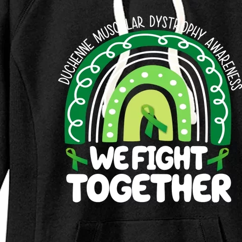 Duchenne Muscular Dystrophy Awareness We Fight Together Women's Fleece Hoodie