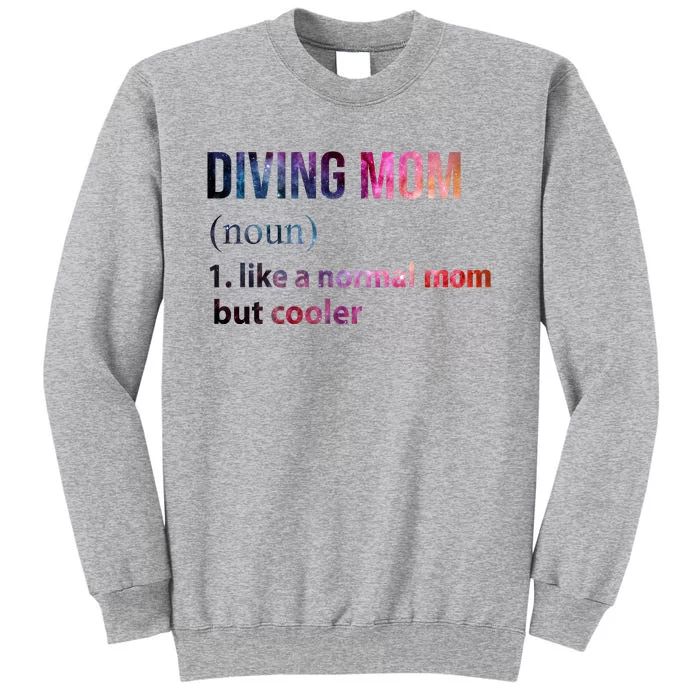 Diving Mom Tall Sweatshirt