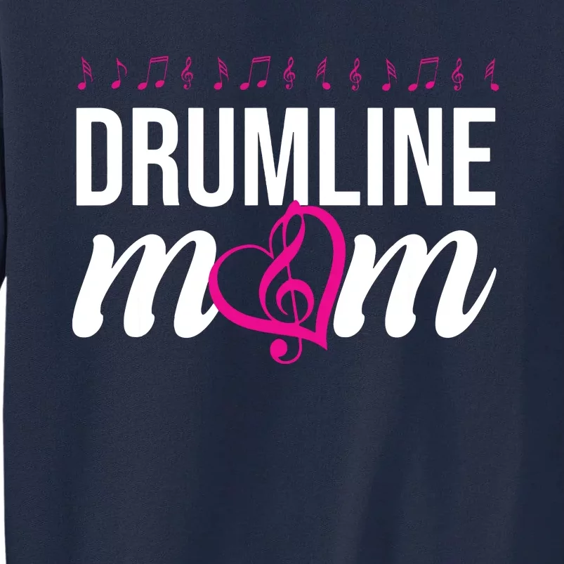 Drumline Mom Tall Sweatshirt