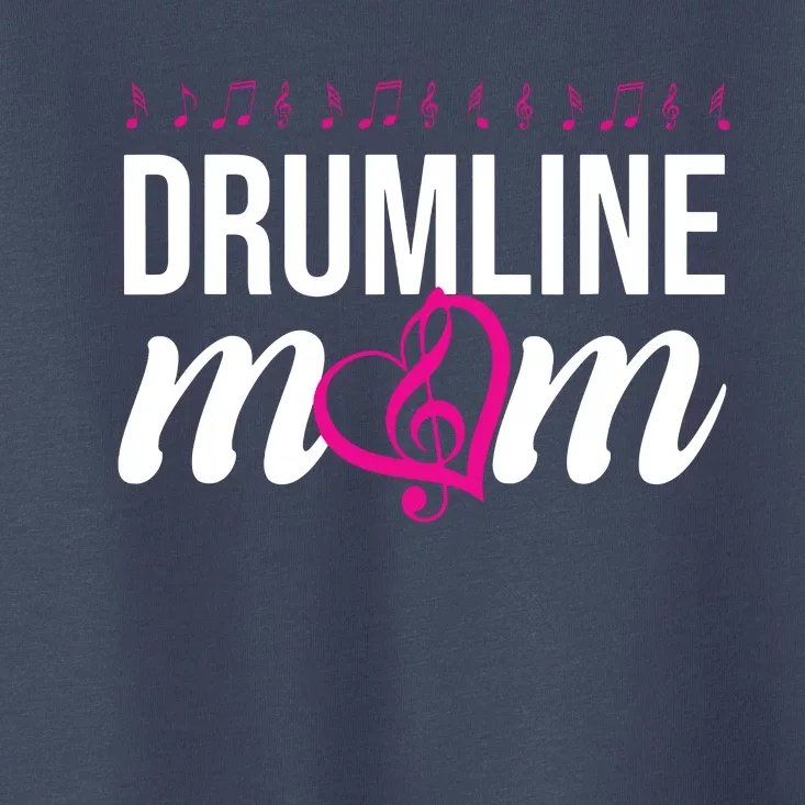 Drumline Mom Toddler T-Shirt