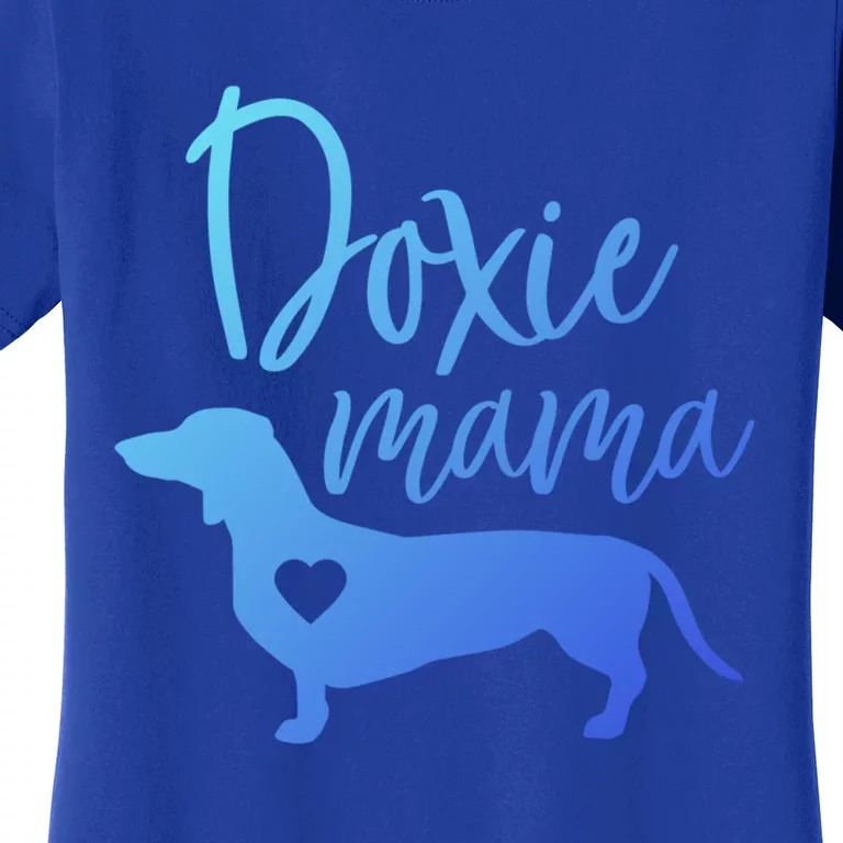 Doxie Mama Dachshund Mama Funny Dog Mom Wiener Dog Doxie Mom Gift Women's T-Shirt