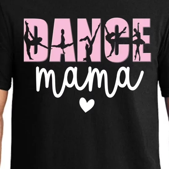 Dance Mama Dance Mother Of A Dancer Dancing Mom Gift Pajama Set