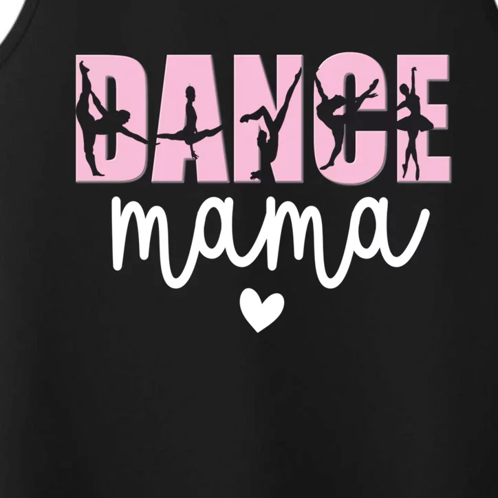 Dance Mama Dance Mother Of A Dancer Dancing Mom Gift Performance Tank