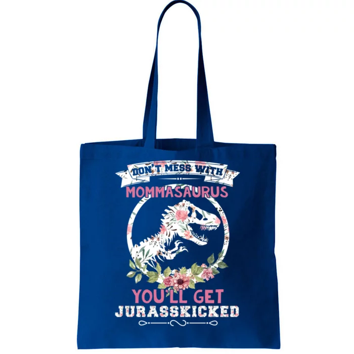 DonTmesswith Mommasaurus Dino Momma Saurus Lover T Rex Cool Gift Tote Bag