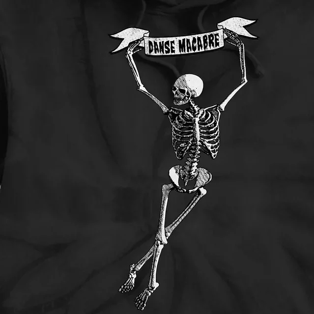 Danse Macabre Dancing Skeleton Halloween Dance Of Death Tie Dye Hoodie