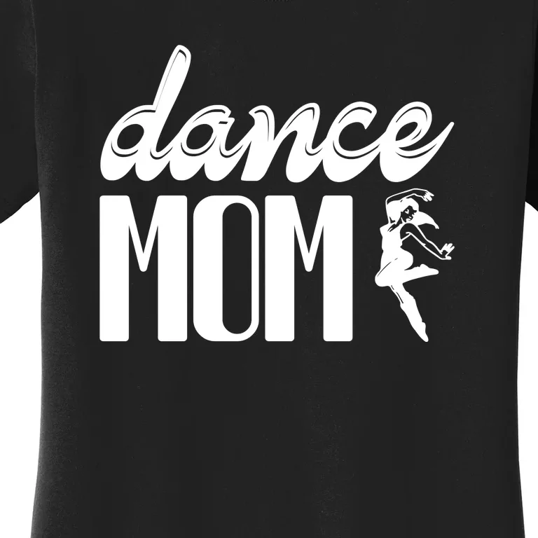 Dance Mom Women's T-Shirt