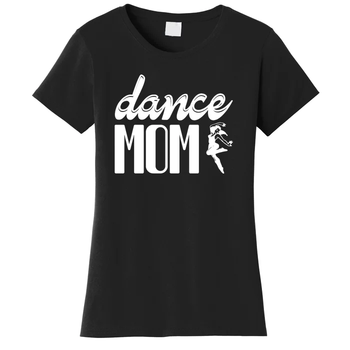 Dance Mom Women's T-Shirt