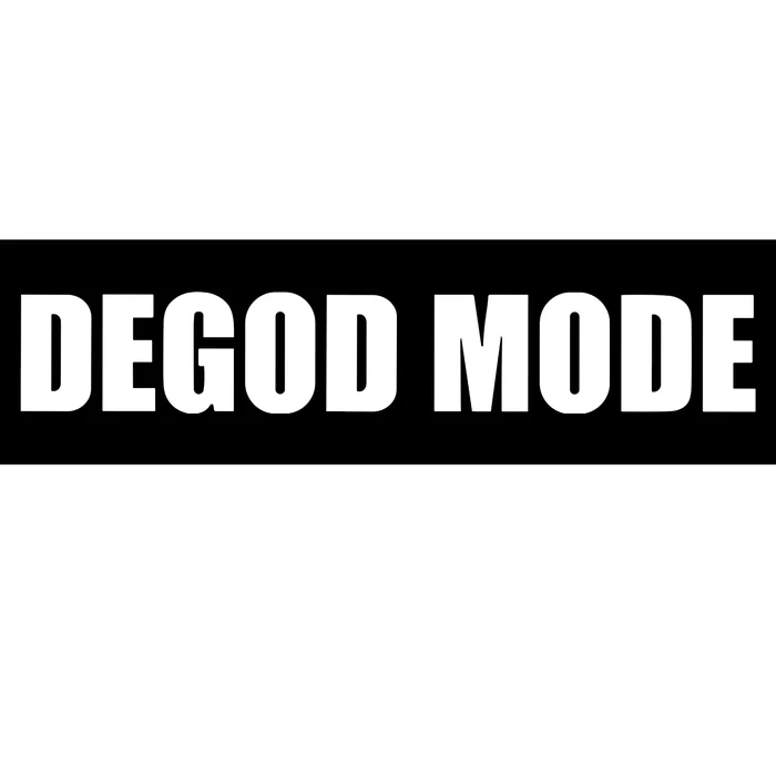 Degod Mode Bumper Sticker