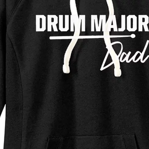 Drum Major Dad Matching Family Marching Band Parent Women's Fleece Hoodie