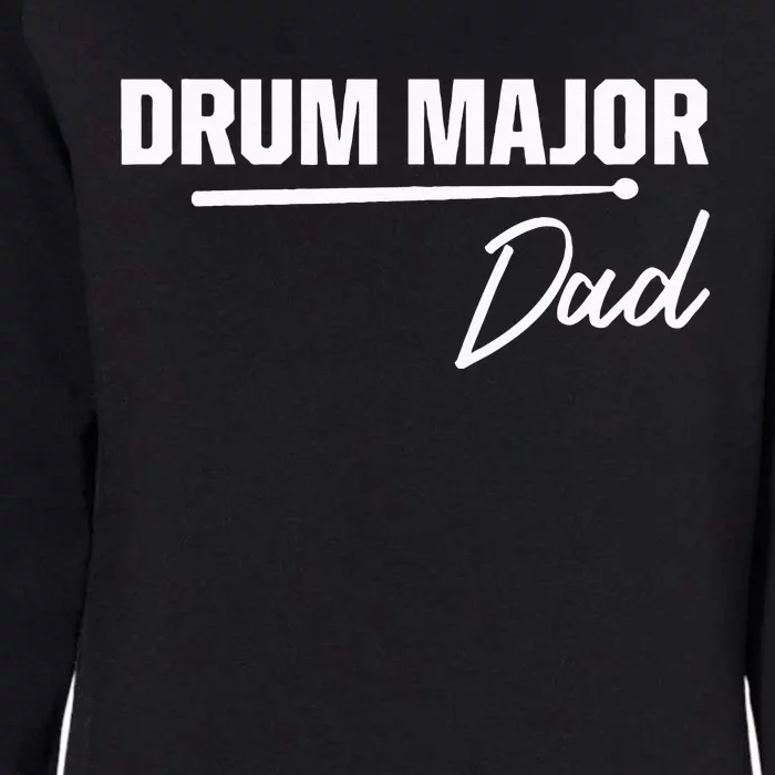 Drum Major Dad Matching Family Marching Band Parent Womens California Wash Sweatshirt