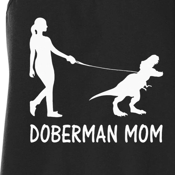 Doberman Mom Dobe Dobie Doberman Pinscher Dog Dinosaur Women Women's Racerback Tank