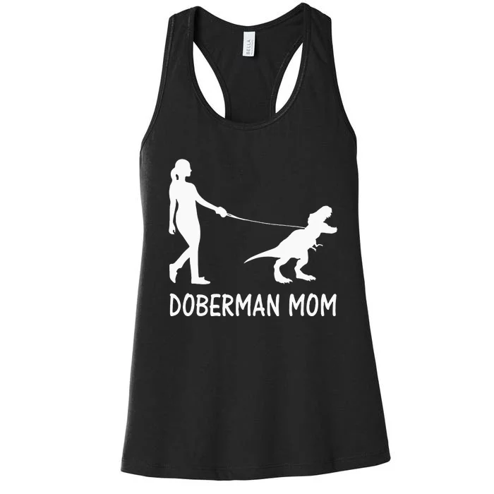 Doberman Mom Dobe Dobie Doberman Pinscher Dog Dinosaur Women Women's Racerback Tank