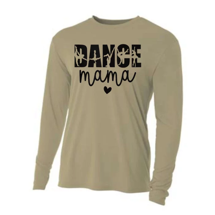 Dance Mama Dance Mother Of A Dancer Dancing Mom Cooling Performance Long Sleeve Crew