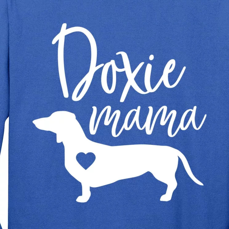 Doxie Mama Dachshund Mama Funny Dog Mom Wiener Dog Doxie Mom Cute Gift Tall Long Sleeve T-Shirt