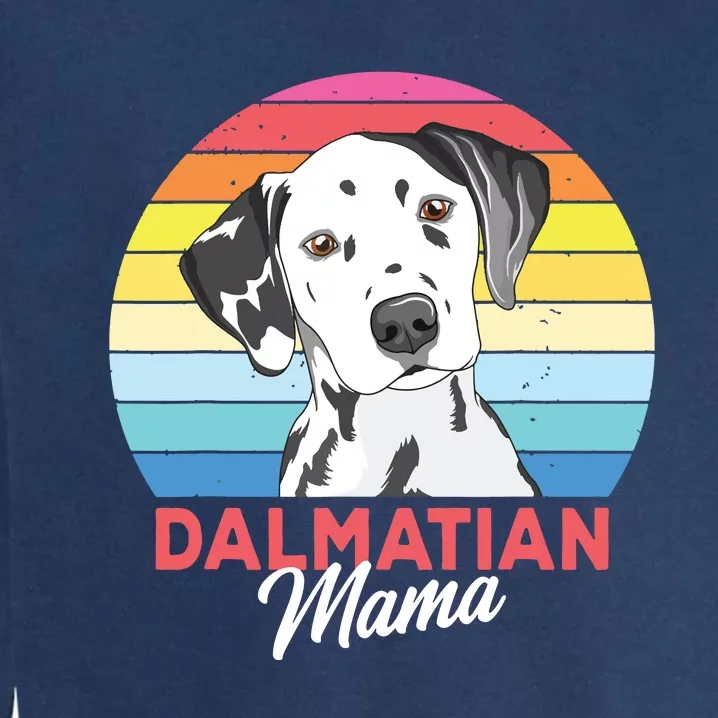 Dalmatian Mama Dog Mom Women Garment-Dyed Sweatshirt