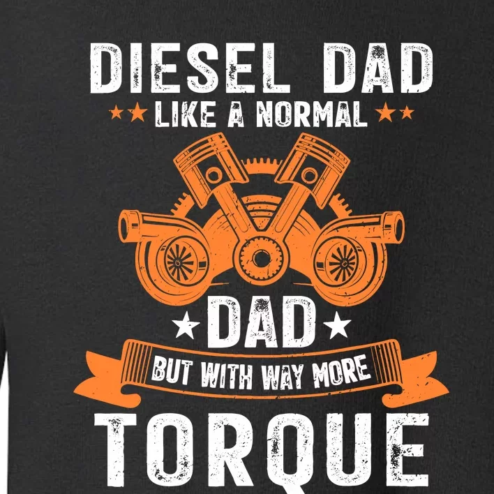 Diesel Mechanic Dad Automobile Fathers Day Funny Gift Toddler Sweatshirt