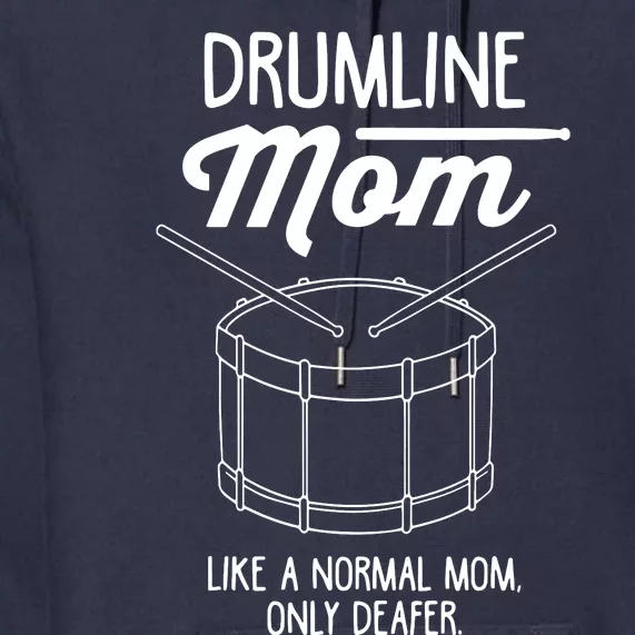 Drumline Mom Drumline Marching Band Premium Hoodie