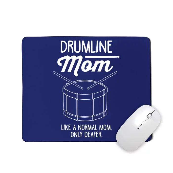 Drumline Mom Drumline Marching Band Mousepad