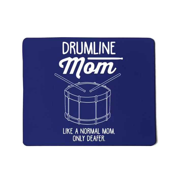 Drumline Mom Drumline Marching Band Mousepad