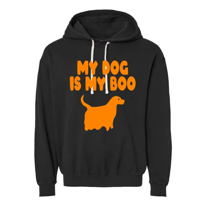 Dog Mom Dad Halloween Funny Is My Boo Gift Garment-Dyed Fleece Hoodie