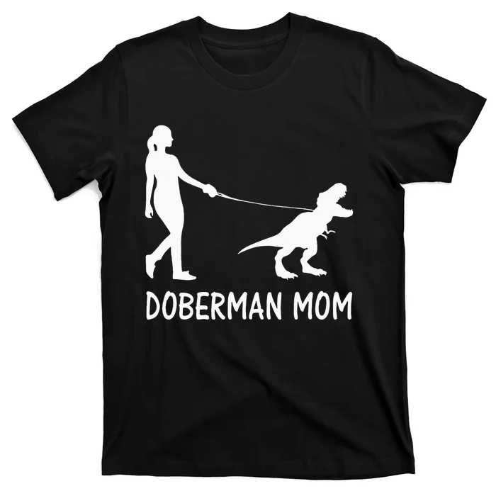 Doberman Mom Dobe Dobie Doberman Pinscher Dog Dinosaur Women T-Shirt