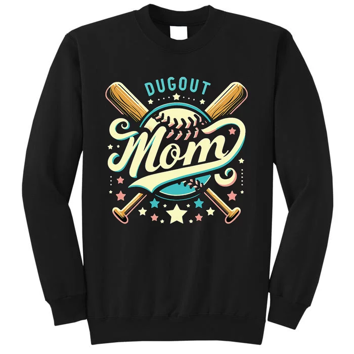 Dugout Mom Dugout Player MotherS Day Tall Sweatshirt