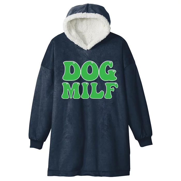 Dog Milf Dog Mom Funny For Wo Hooded Wearable Blanket