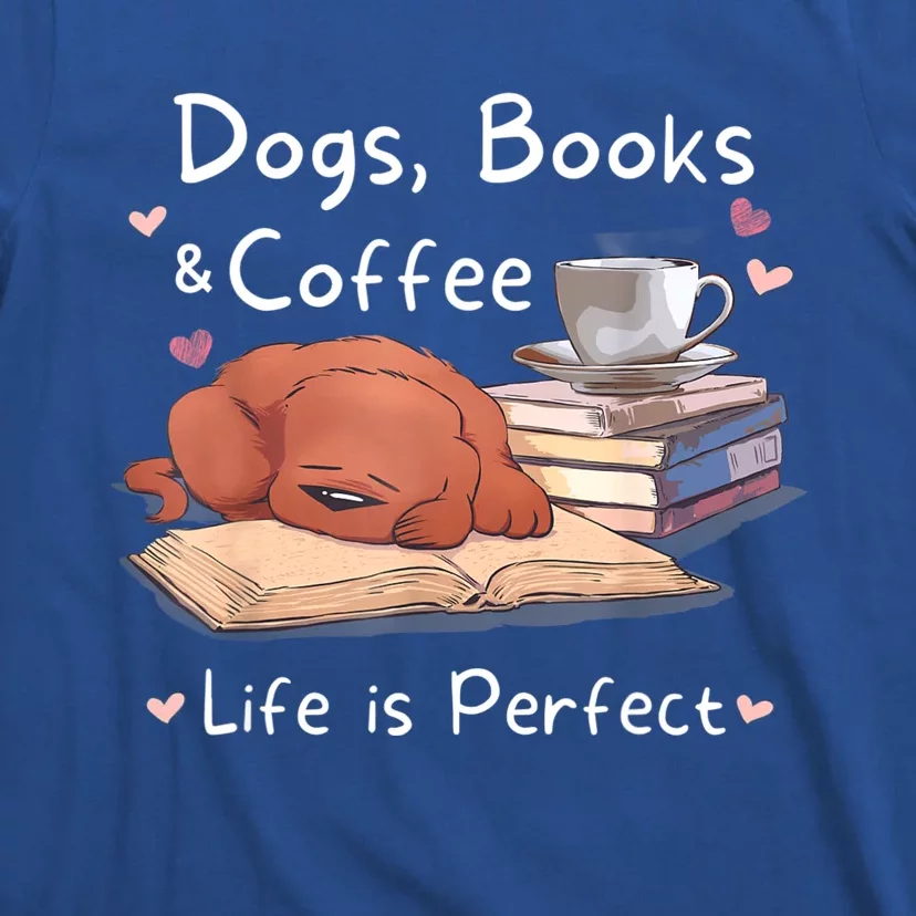 Dog Mom Dad Dogs Books Coffee T-Shirt