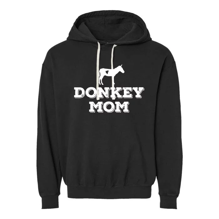 Donkey Mom Donkey Gifts For Donkey Lovers Donkey Outfit Garment-Dyed Fleece Hoodie