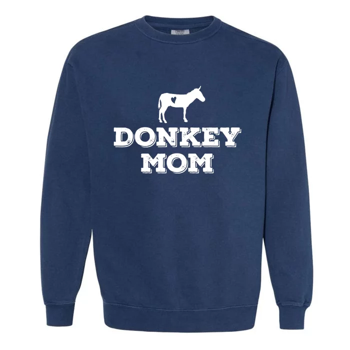 Donkey Mom Donkey Gifts For Donkey Lovers Donkey Outfit Garment-Dyed Sweatshirt