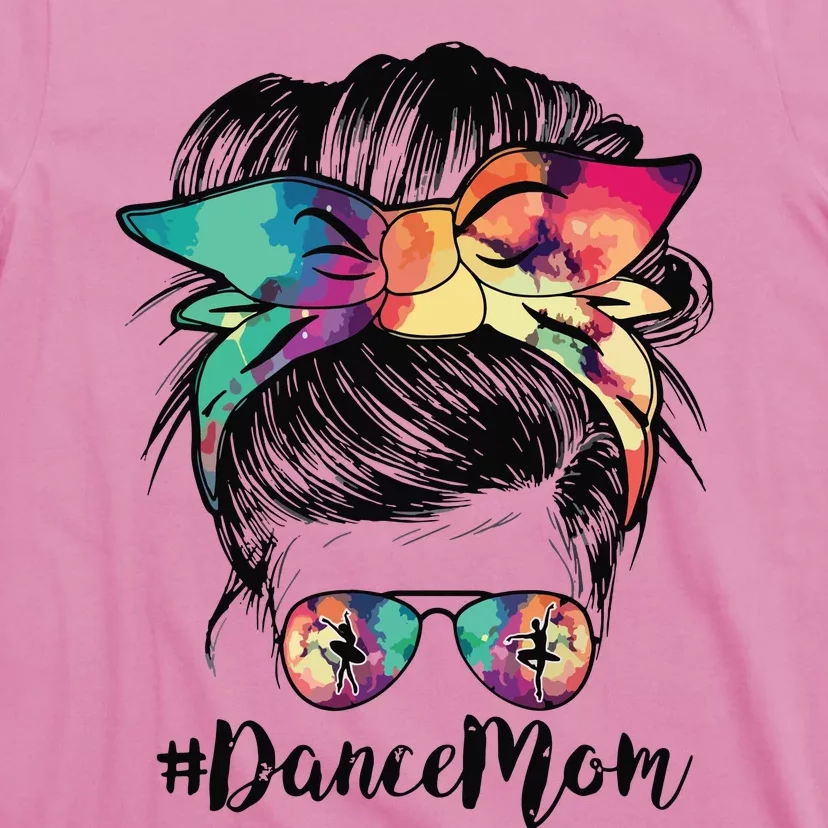 Dance Mom Dancing Mommy Messy Bun Mom Mama Mothers Day T-Shirt