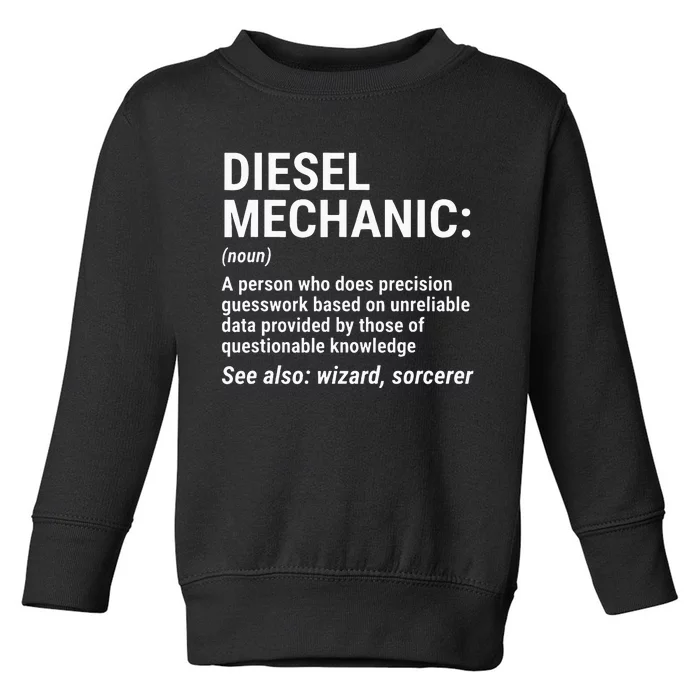 Diesel Mechanic Definition Funny Mechanic Tee Gift Toddler Sweatshirt