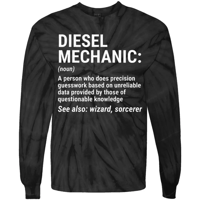 Diesel Mechanic Definition Funny Mechanic Tee Gift Tie-Dye Long Sleeve Shirt