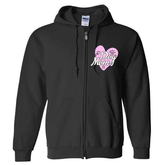 Dog Mom Full Zip Hoodie