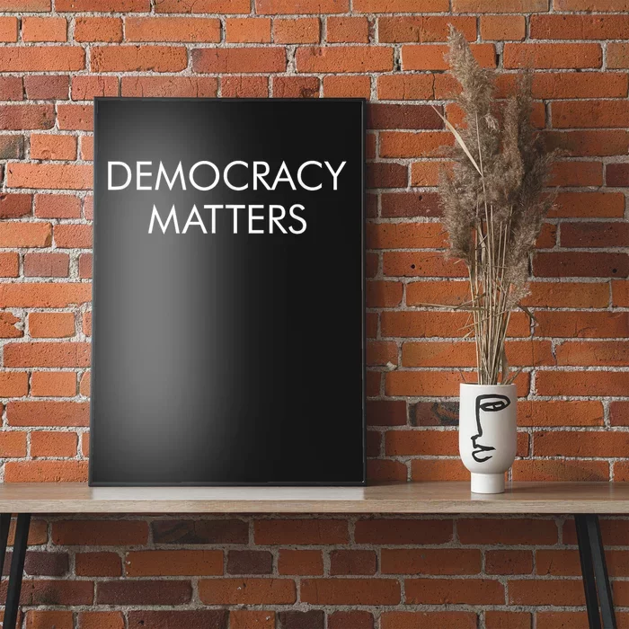 Democracy Matters Poster