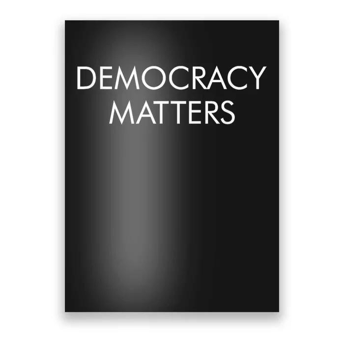 Democracy Matters Poster