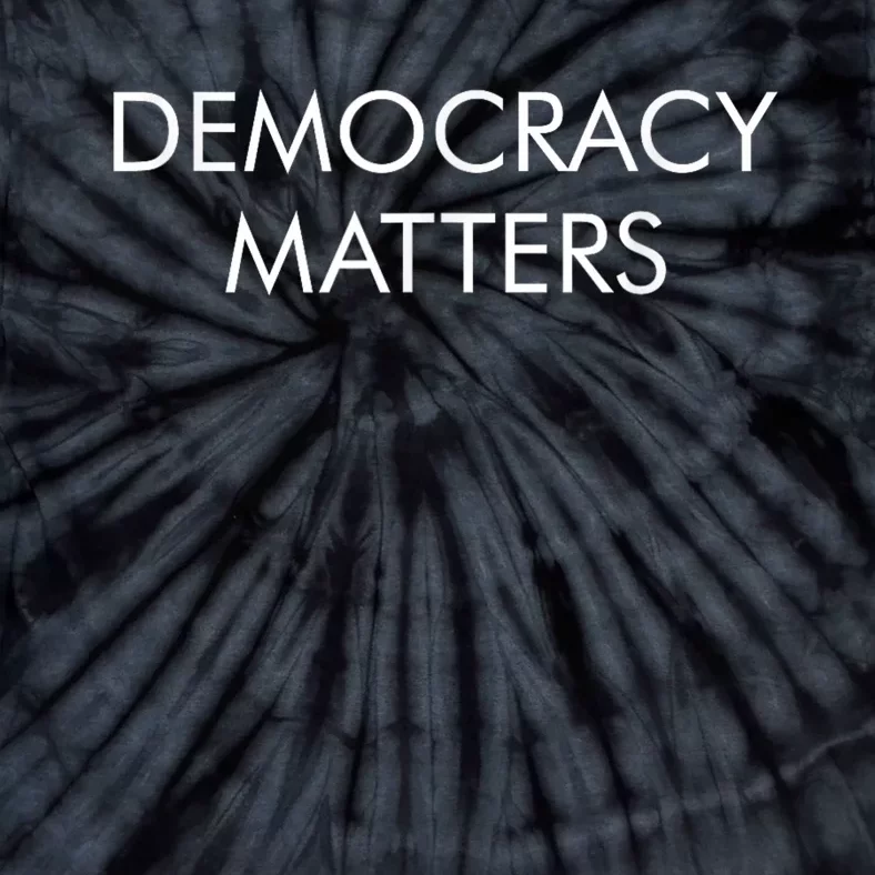 Democracy Matters Tie-Dye T-Shirt