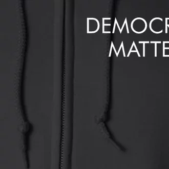 Democracy Matters Full Zip Hoodie