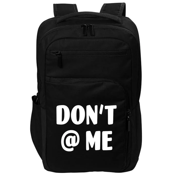 Don't @ Me Impact Tech Backpack