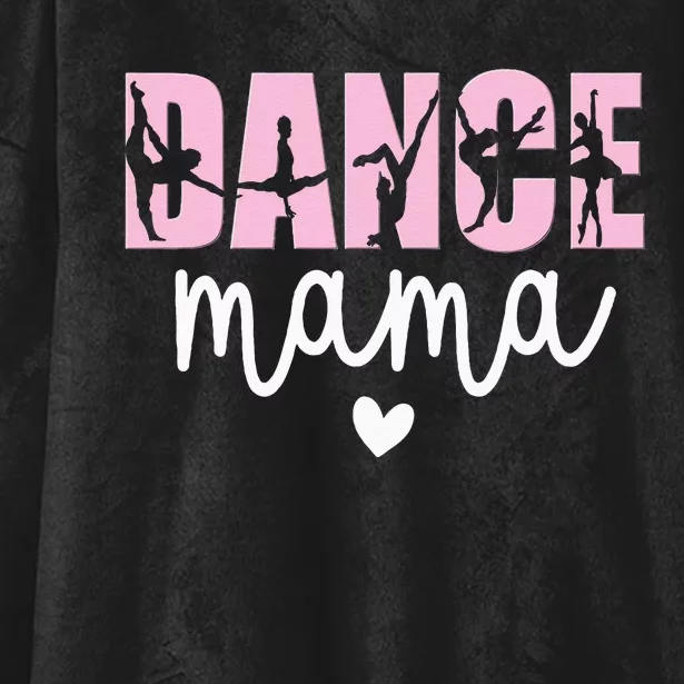 Dance Mama Dance Mother Of A Dancer Dancing Mom Hooded Wearable Blanket