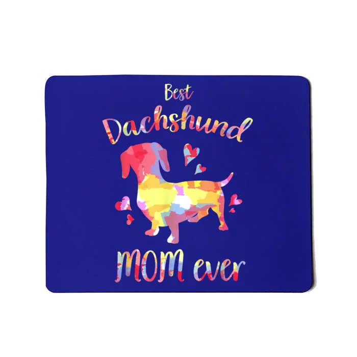 Dachshund Mom Ever Sausage Dog Dackel Wiener Gift Mousepad