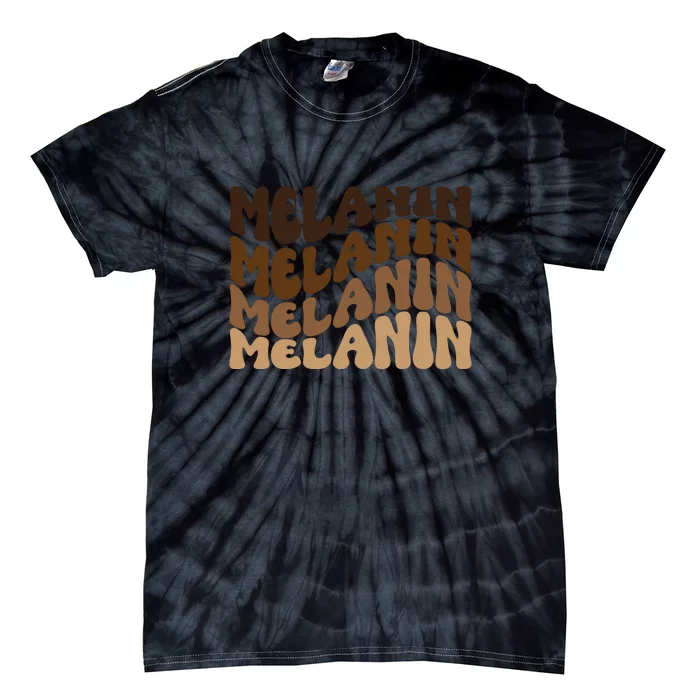 Drippin Melanin For Women Pride Gifts Black History Tie-Dye T-Shirt