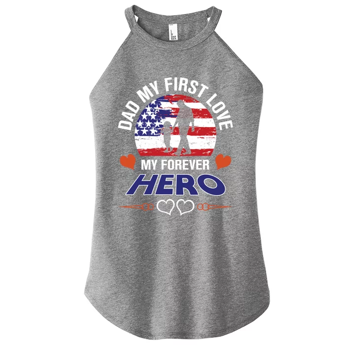 Dad My First Love My Forever Hero Gift Women’s Perfect Tri Rocker Tank