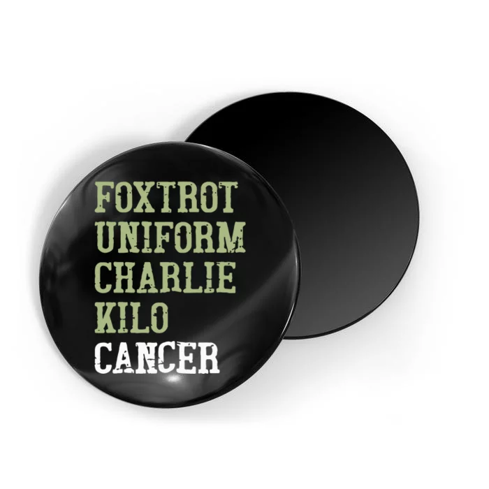 Dave Mustaine Foxtrot Uniform Charlie Kilo Cancer Magnet